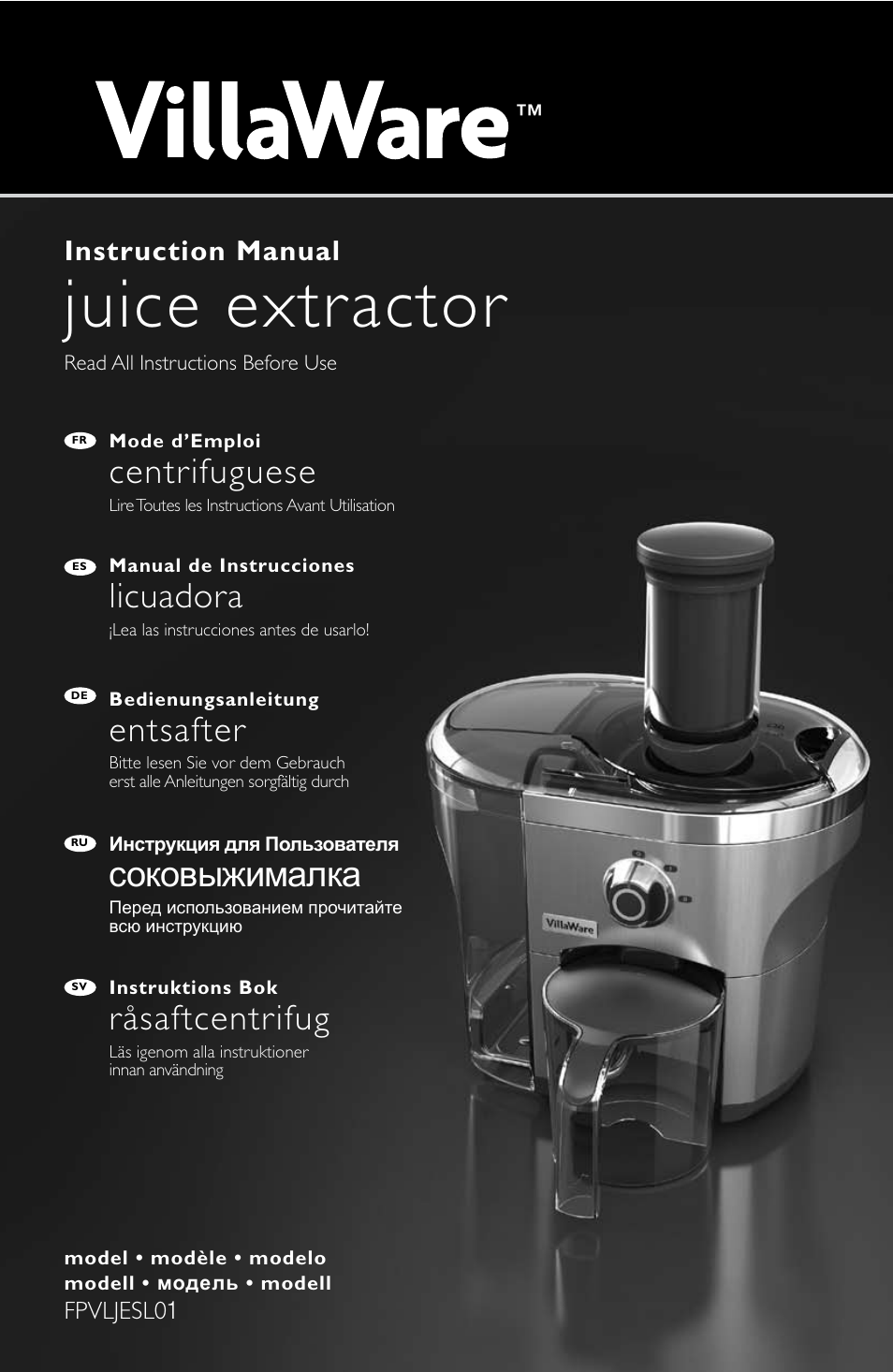 Villaware INSTRUCTION MANUAL FPVLJESLO1 User Manual | 82 pages