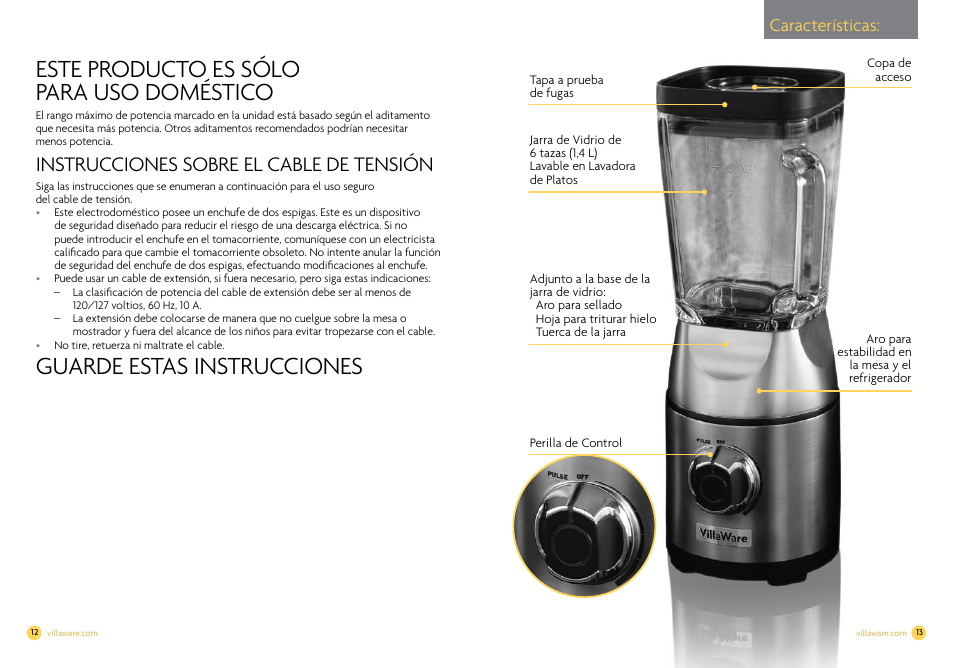 Este producto es sólo para uso doméstico, Guarde estas instrucciones, Instrucciones sobre el cable de tensión | Características | Villaware NDVLCB0100 User Manual | Page 8 / 12