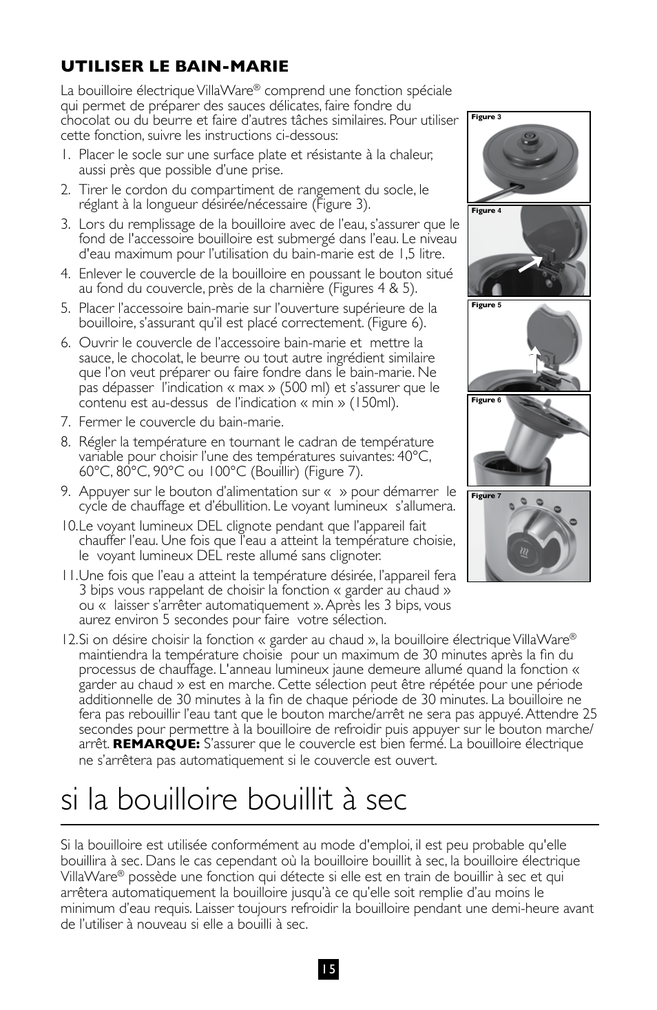 Si la bouilloire bouillit à sec, Utiliser le bain-marie | Villaware BVVLKTSL01 User Manual | Page 16 / 57