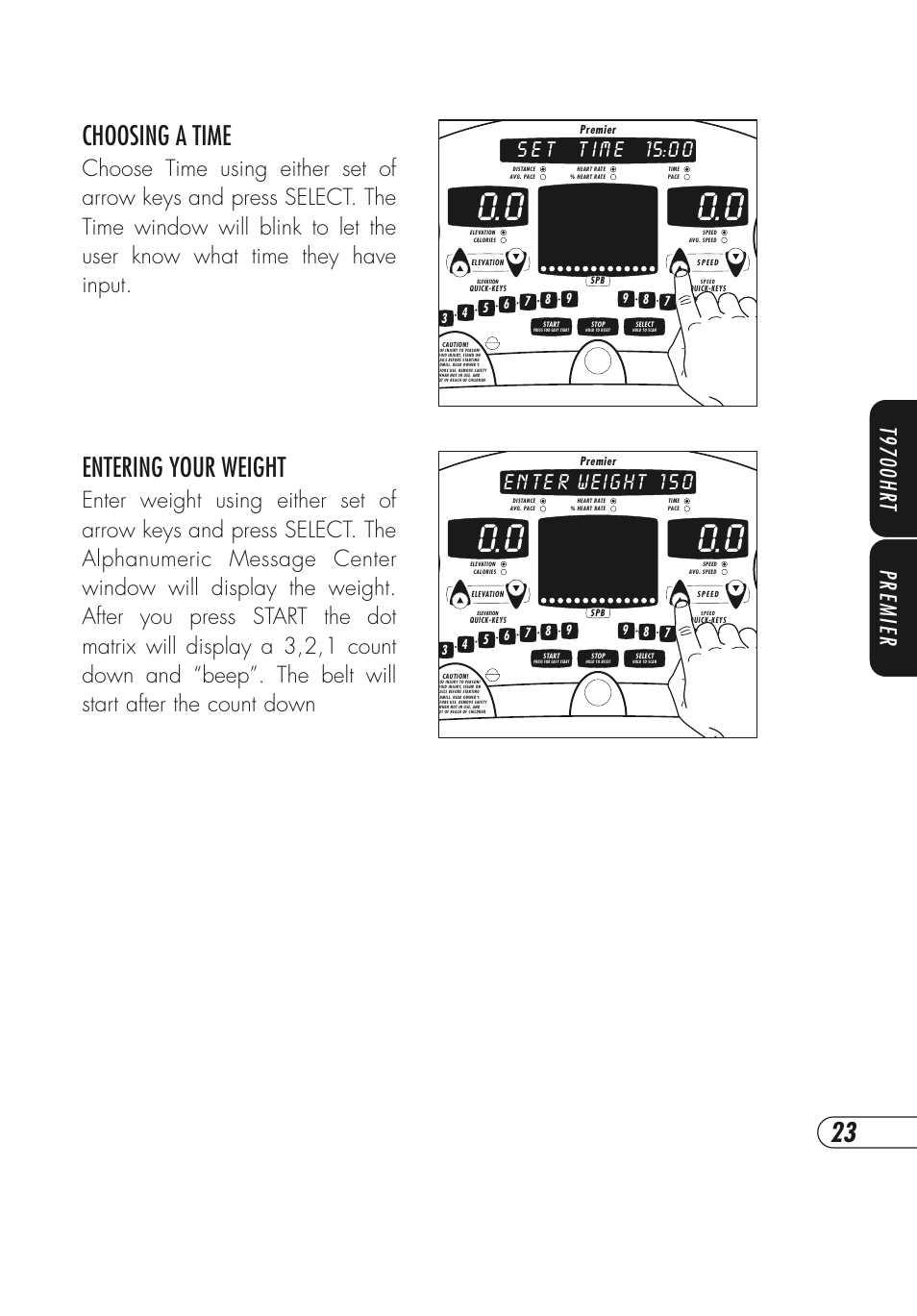 Entering your weight, Choosing a time, T9700hr t premier | Vision Fitness T9700 Series User Manual | Page 27 / 80