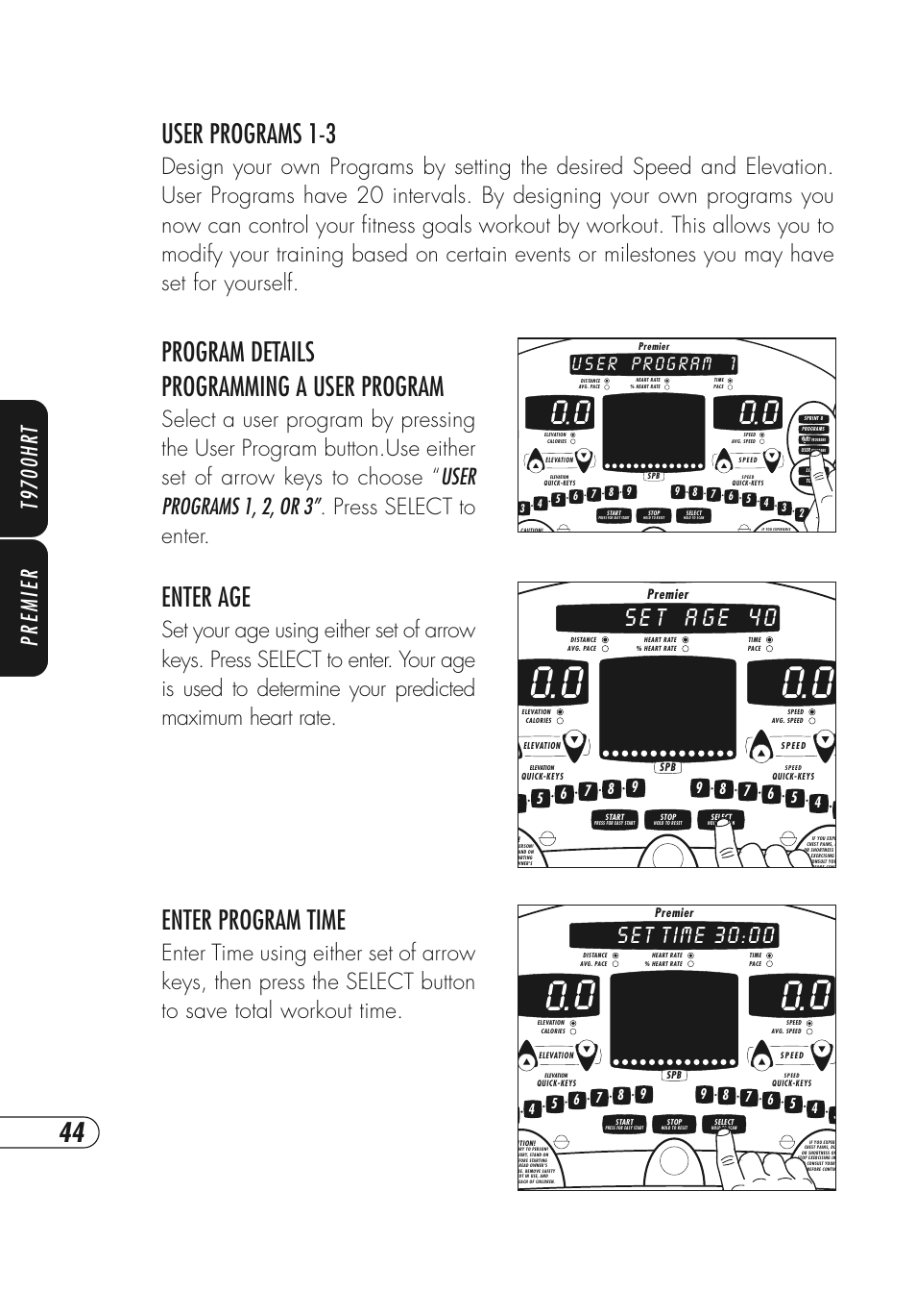 Program details programming a user program, Enter program time, User programs 1-3 | Enter age, A g e 4 0 t s e, Set time, Premier | Vision Fitness T9700 Series User Manual | Page 48 / 80