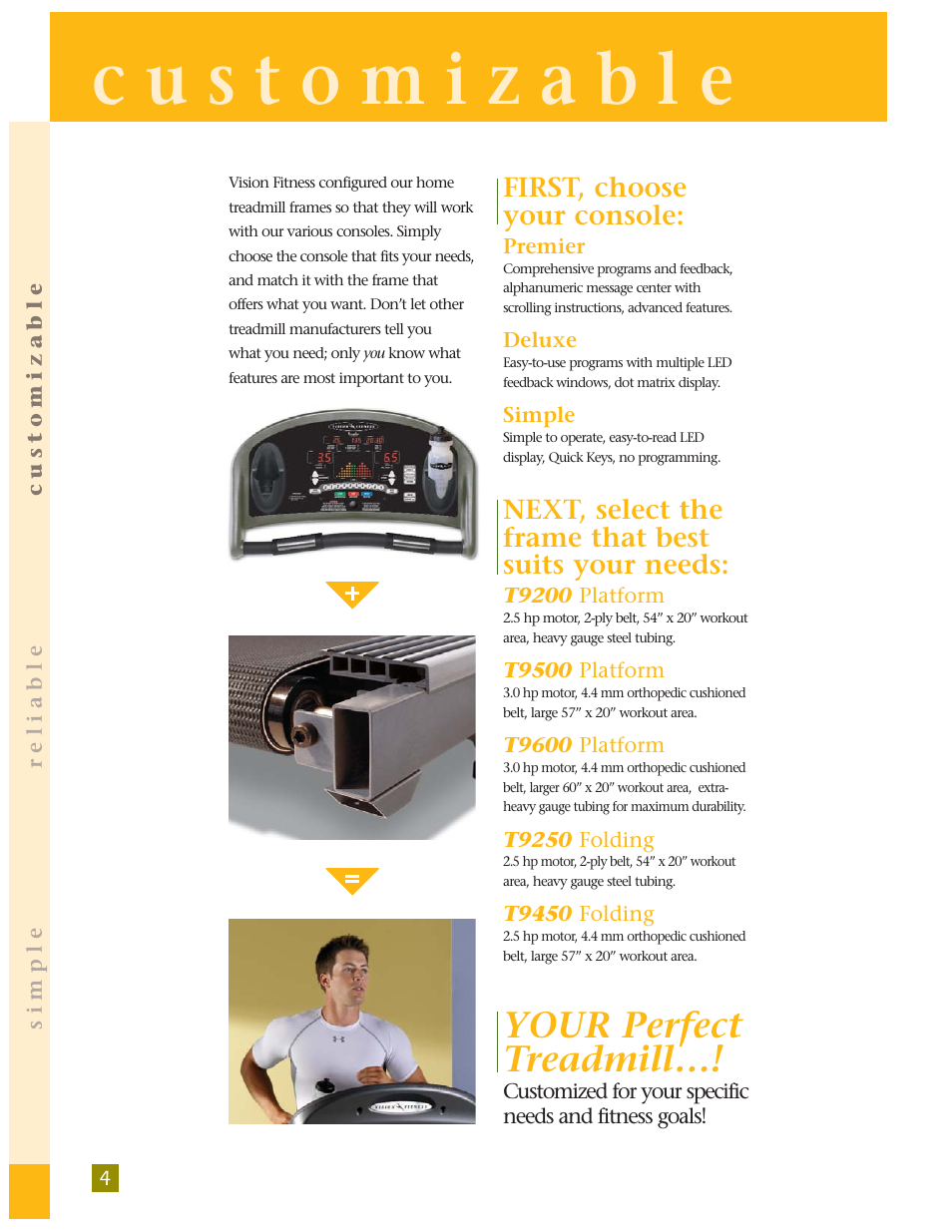 Your perfect treadmill, First, choose your console, Next, select the frame that best suits your needs | Vision Fitness T9250 User Manual | Page 6 / 16