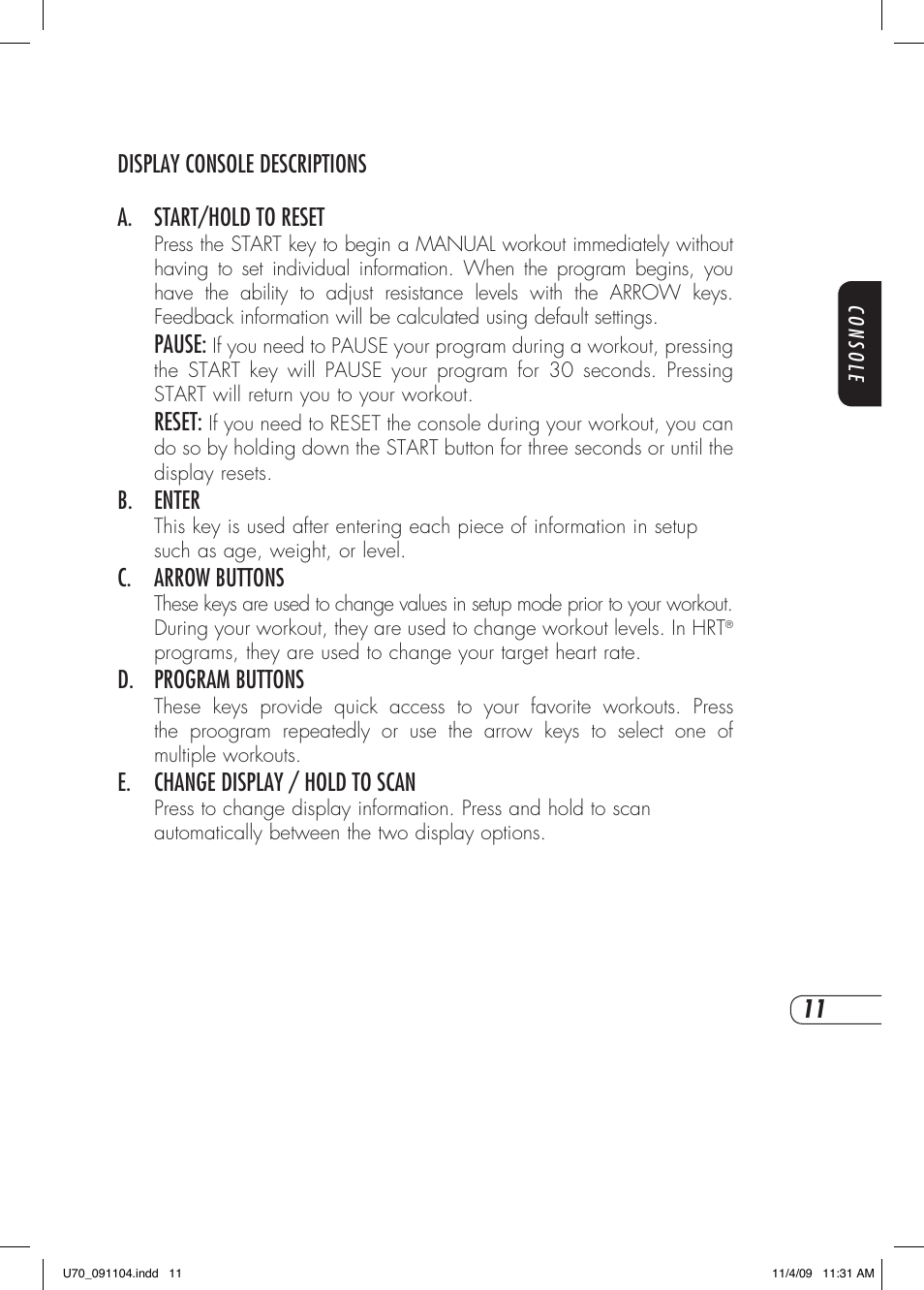 Pause, Reset, B. enter | C. arrow buttons, D. program buttons, E. change display / hold to scan | Vision Fitness U70 User Manual | Page 15 / 44