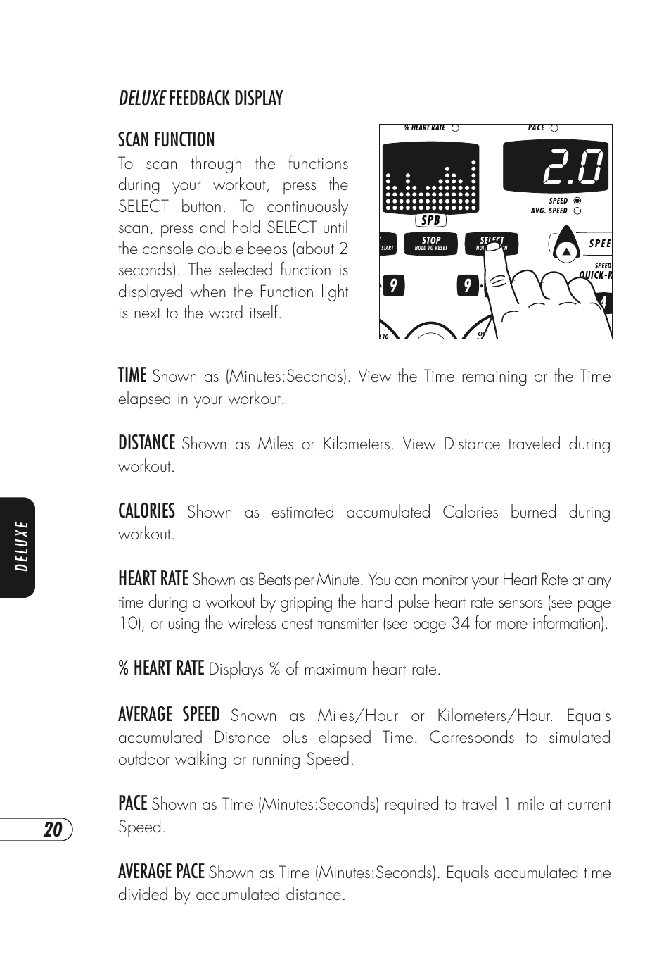 Scan function, Time, Distance | Calories, Heart rate, Average speed, Pace, Average pace, Deluxe feedback display | Vision Fitness Simple and Deluxe User Manual | Page 24 / 68
