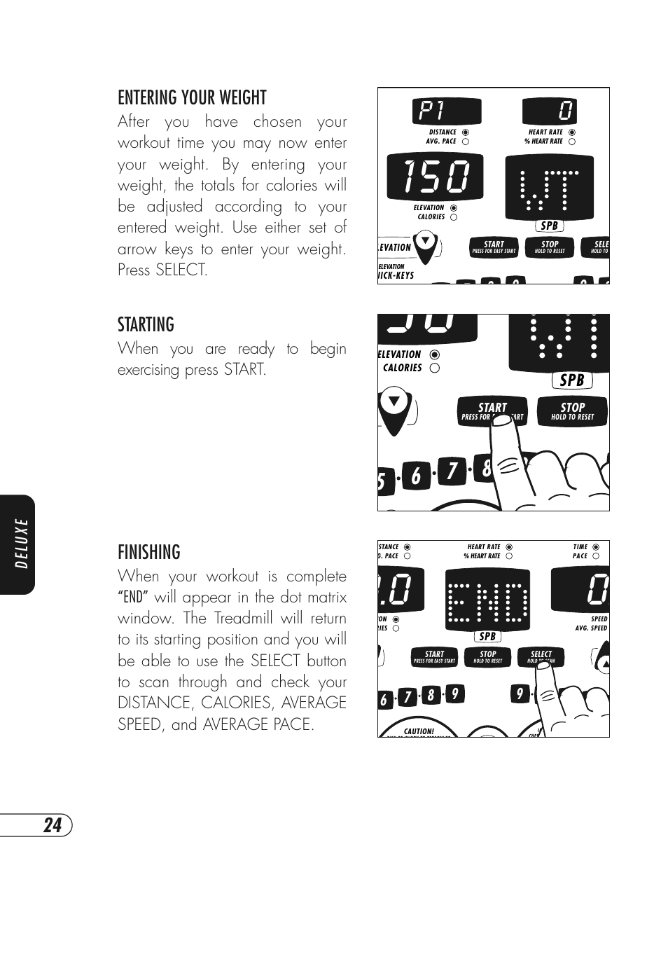 P 1 0, Entering your weight, Finishing | Starting, Deluxe, When you are ready to begin exercising press start | Vision Fitness Simple and Deluxe User Manual | Page 28 / 68