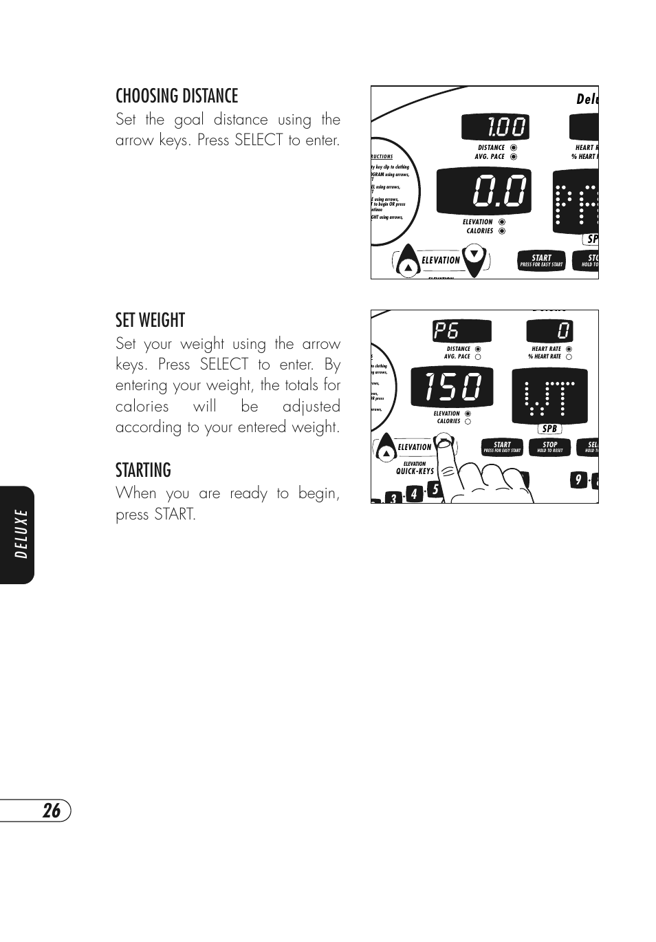 P 6 0, Set weight, Starting | Choosing distance, Deluxe, When you are ready to begin, press start, Delu | Vision Fitness Simple and Deluxe User Manual | Page 30 / 68