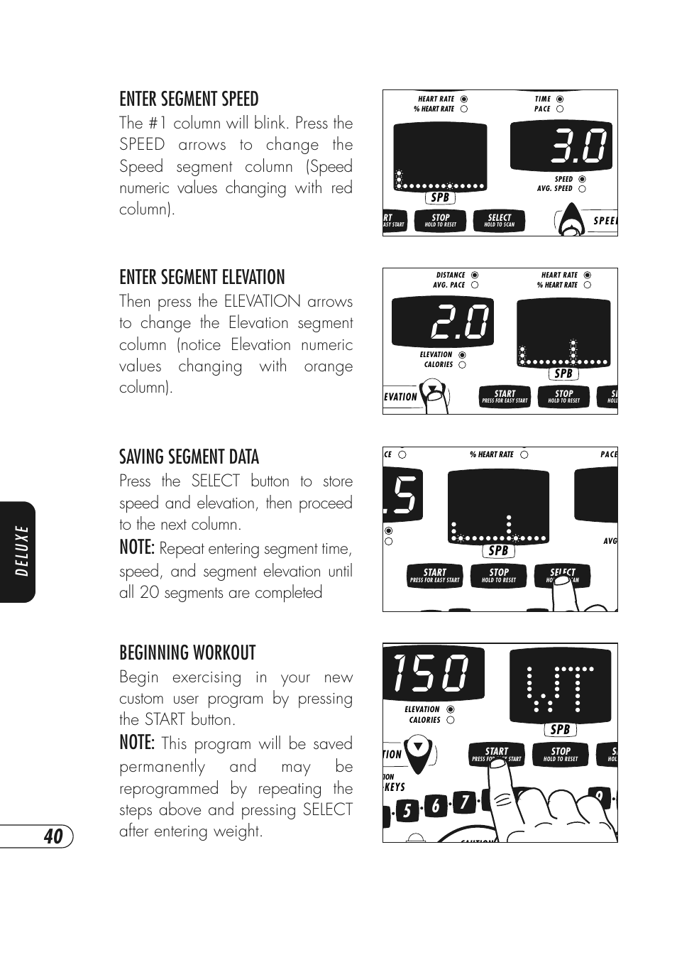 Enter segment elevation, Saving segment data, Beginning workout | Enter segment speed, Deluxe | Vision Fitness Simple and Deluxe User Manual | Page 44 / 68