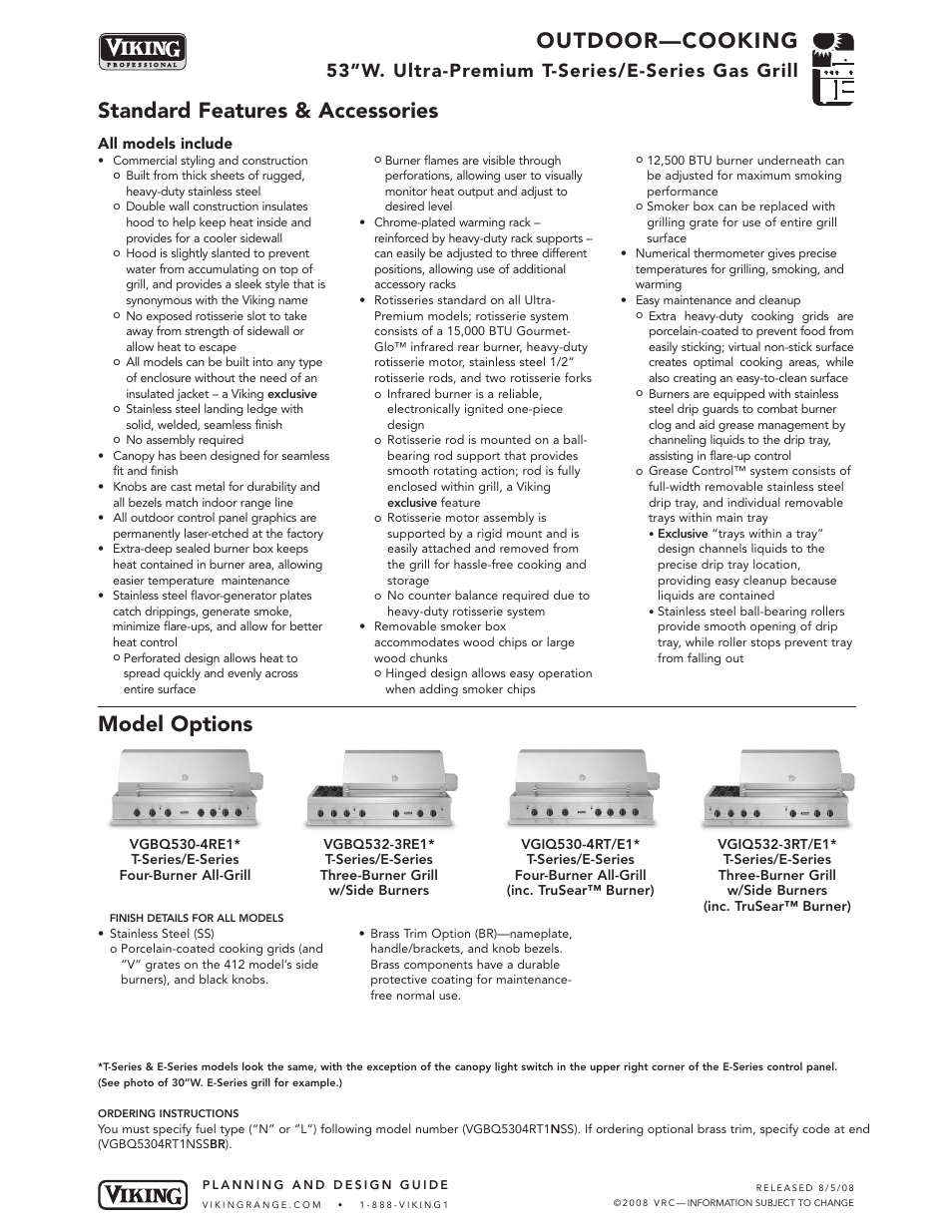Outdoor—cooking, Standard features & accessories model options, 53”w. ultra-premium t-series/e-series gas grill | Viking OUTDOOR-COOKING VGBQ3002T1NSS User Manual | Page 17 / 125