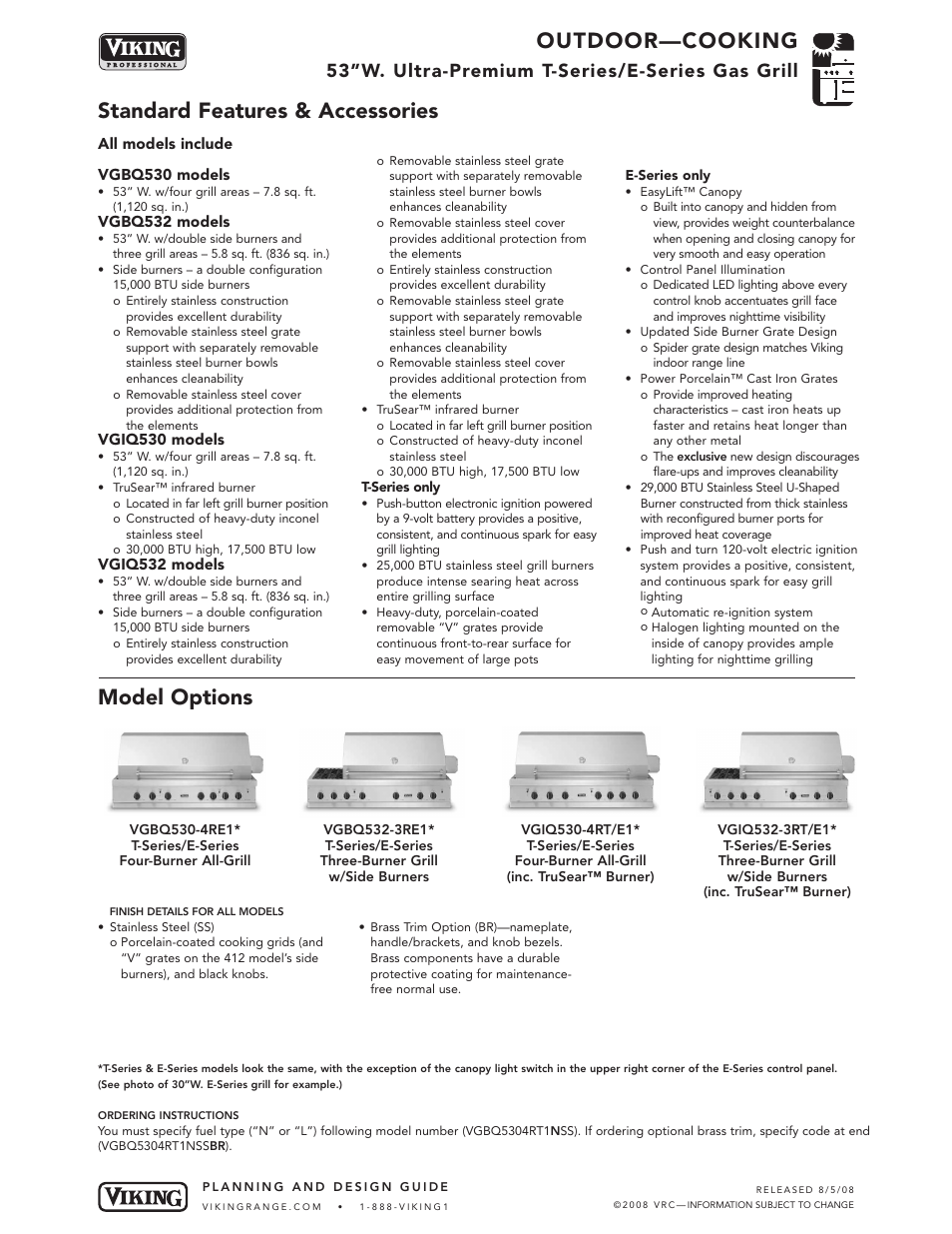 Outdoor—cooking, Standard features & accessories model options, 53”w. ultra-premium t-series/e-series gas grill | Viking OUTDOOR-COOKING VGBQ3002T1NSS User Manual | Page 18 / 125