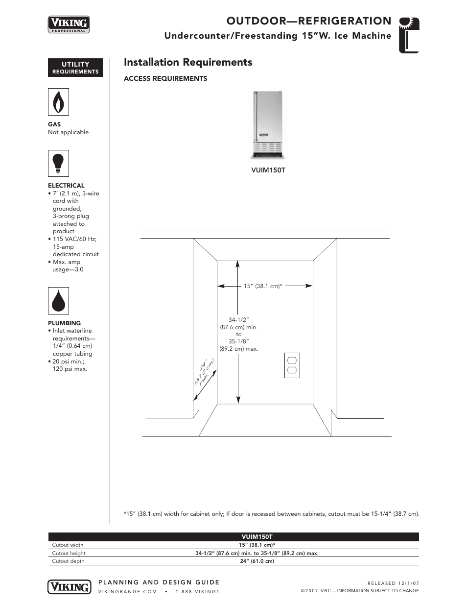 Outdoor—refrigeration, Installation requirements, Undercounter/freestanding 15”w. ice machine | Viking OUTDOOR-COOKING VGBQ3002T1NSS User Manual | Page 84 / 125