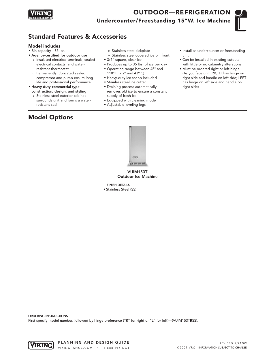 Outdoor—refrigeration, Standard features & accessories model options, Undercounter/freestanding 15”w. ice machine | Viking OUTDOOR-COOKING VGBQ3002T1NSS User Manual | Page 86 / 125