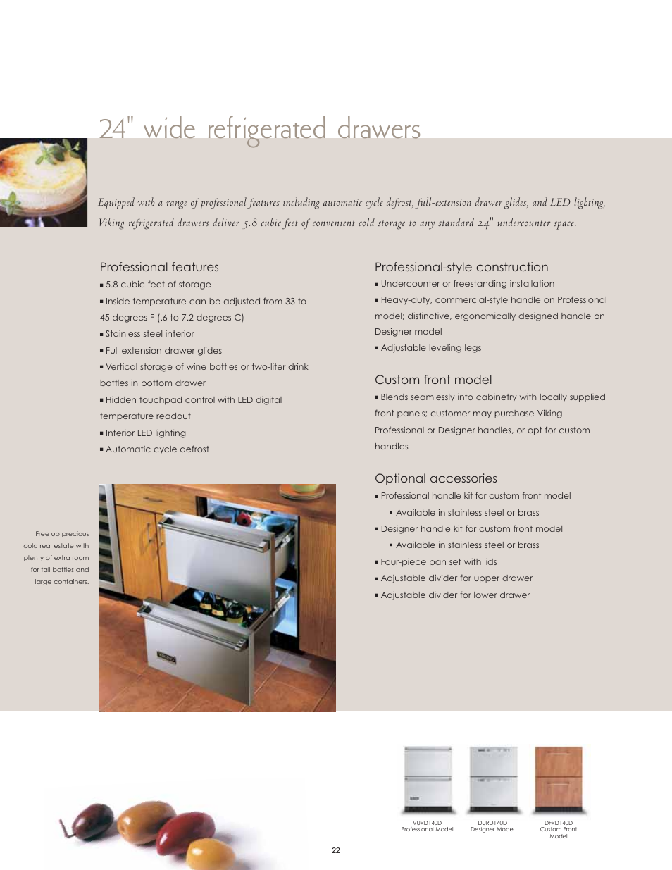 24" wide refrigerated drawers, Professional-style construction, Custom front model | Optional accessories | Viking High-Performance Kitchen User Manual | Page 22 / 64