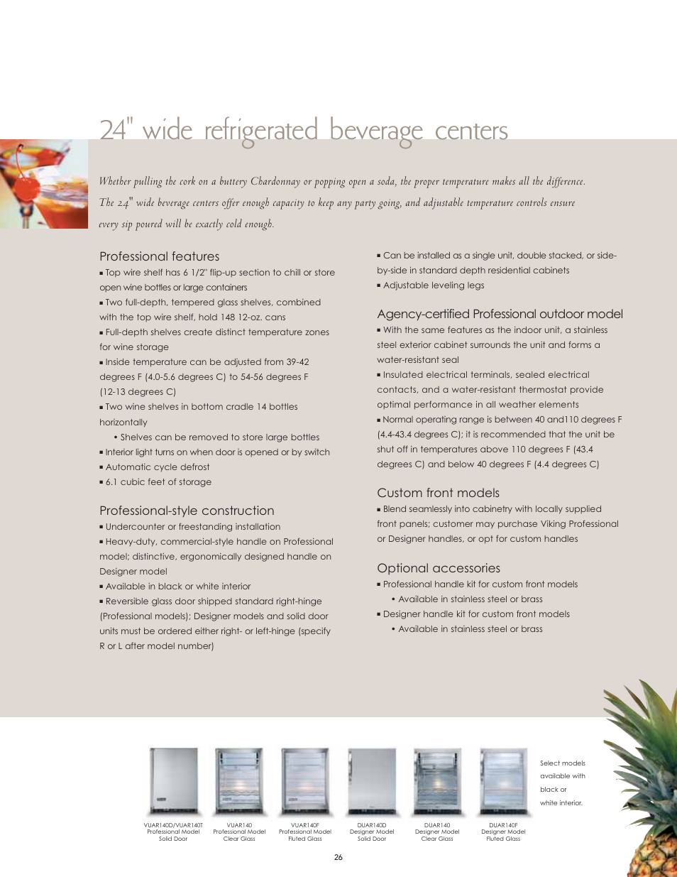 24" wide refrigerated beverage centers, Professional features, Professional-style construction | Agency-certified professional outdoor model, Custom front models, Optional accessories | Viking High-Performance Kitchen User Manual | Page 26 / 64