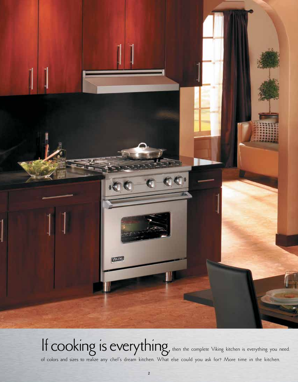 If cooking is everything | Viking M0908F60094G User Manual | Page 2 / 64