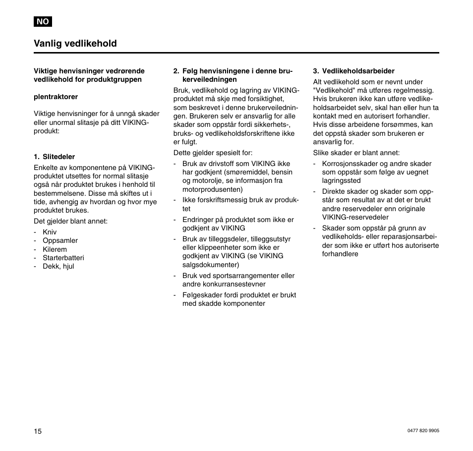 Vanlig vedlikehold | Viking MT 545/MT 545L/MT 585/MT 585L User Manual | Page 16 / 36