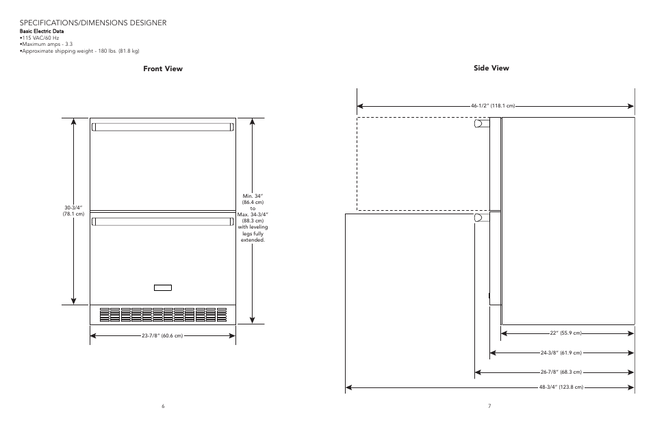 Specifications/dimensions designer, Front view side view | Viking Refrigerator Drawer User Manual | Page 4 / 14