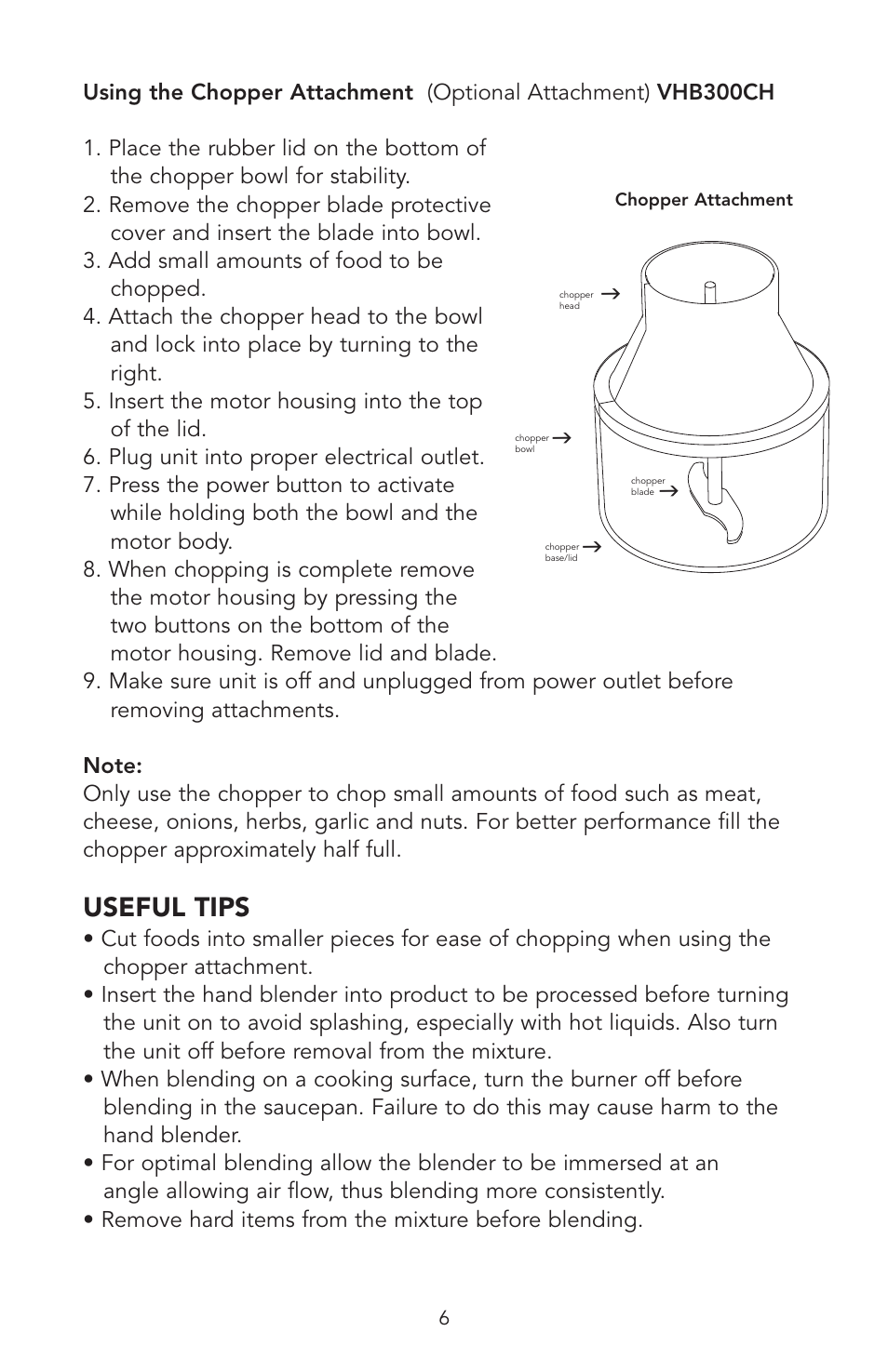 Useful tips | Viking VHB300 User Manual | Page 6 / 16