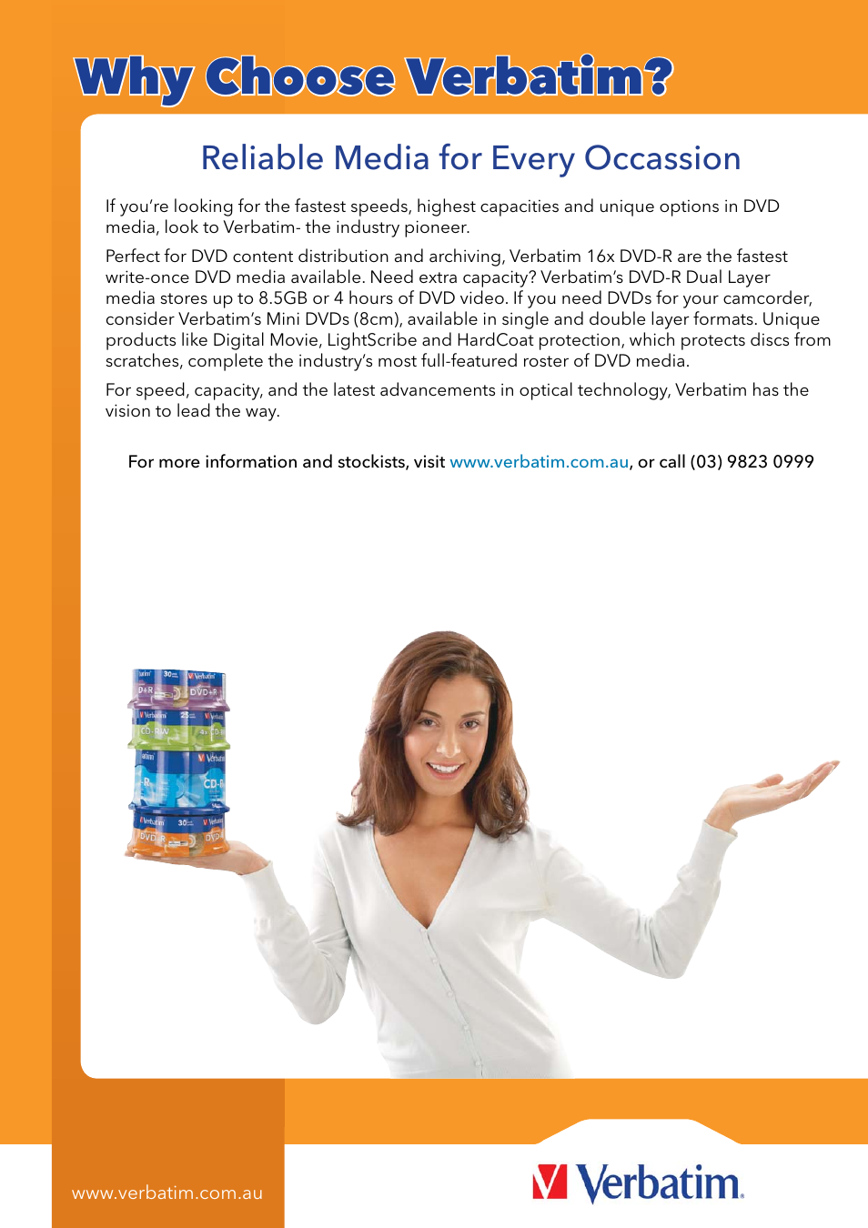 Why choose verbatim, Reliable media for every occassion | Verbatim DVD-R Media 95051 User Manual | Page 6 / 6