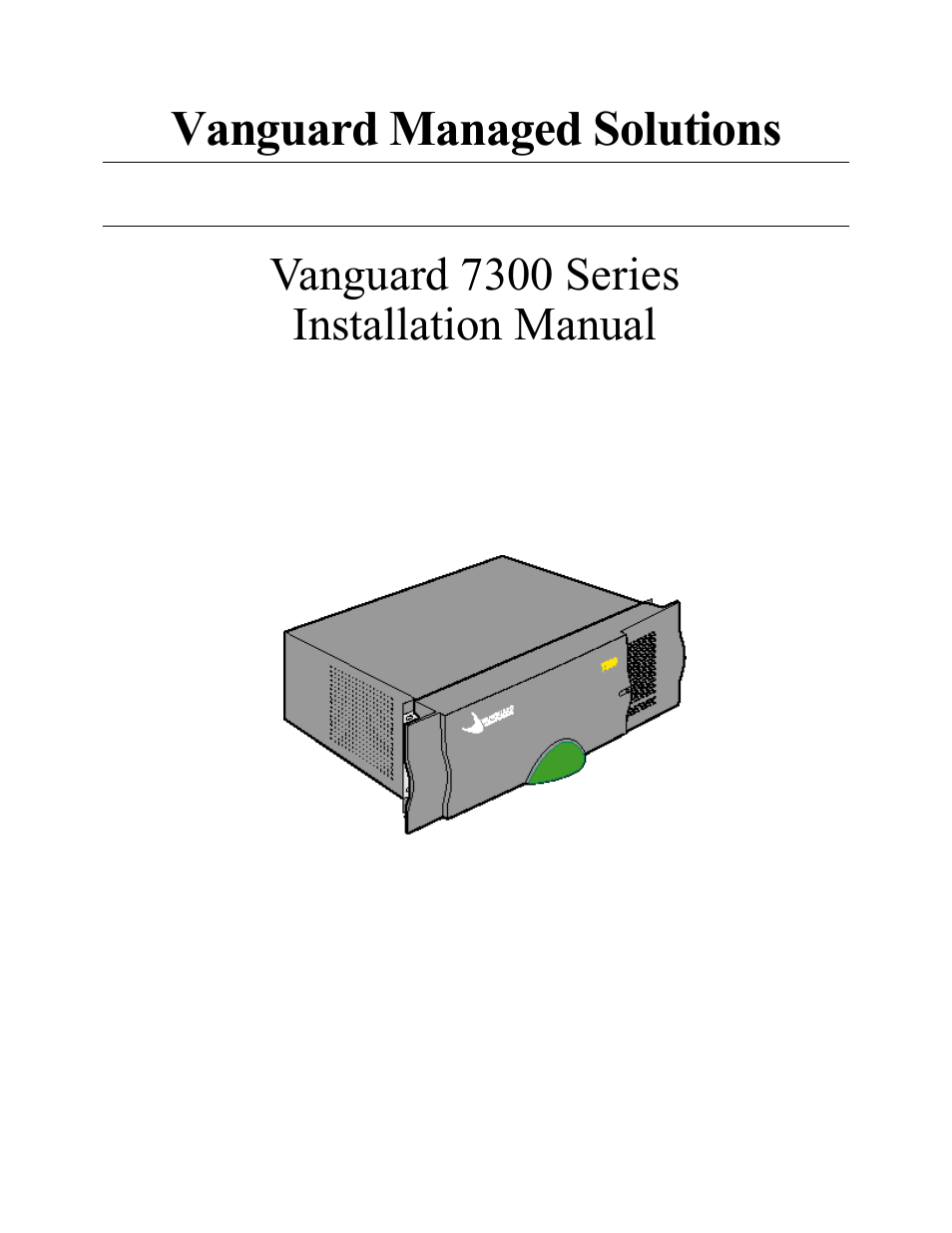 Vanguard Managed Solutions Vanguard 7300 Series User Manual | 227 pages