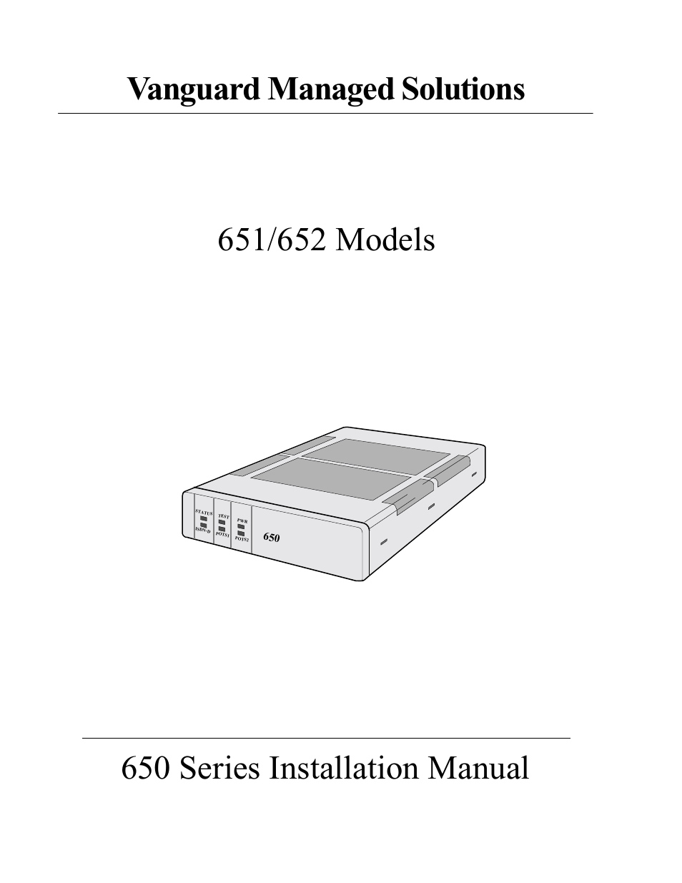 Vanguard Managed Solutions 650 User Manual | 82 pages