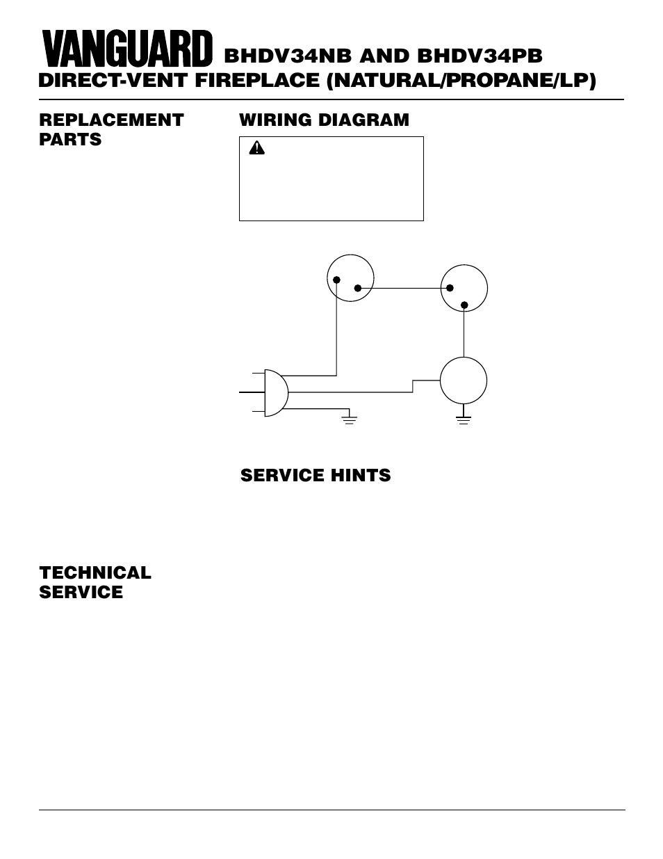 Direct-vent fireplace (natural/propane/lp), Bhdv34nb and bhdv34pb, Service hints | Technical service, Replacement parts, Wiring diagram | Vanguard Managed Solutions BHDV34PB User Manual | Page 32 / 38