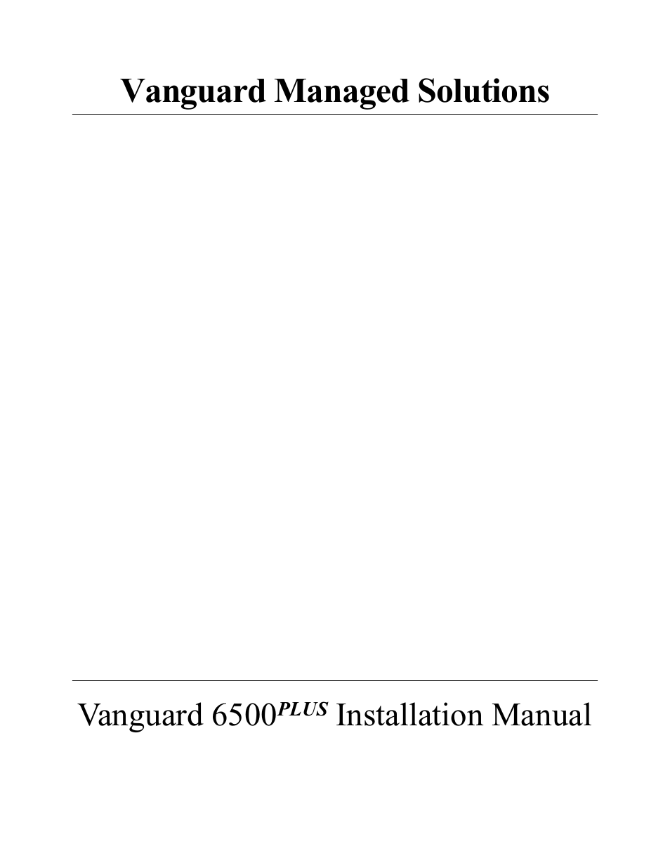 Vanguard Managed Solutions Vanguard 6500 PLUS User Manual | 102 pages