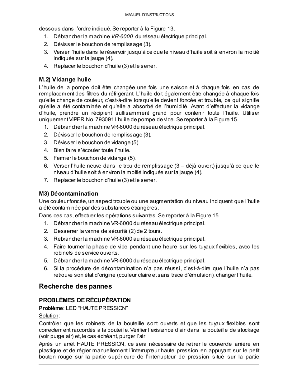 Recherche des pannes | Viper VR-6000 User Manual | Page 47 / 76