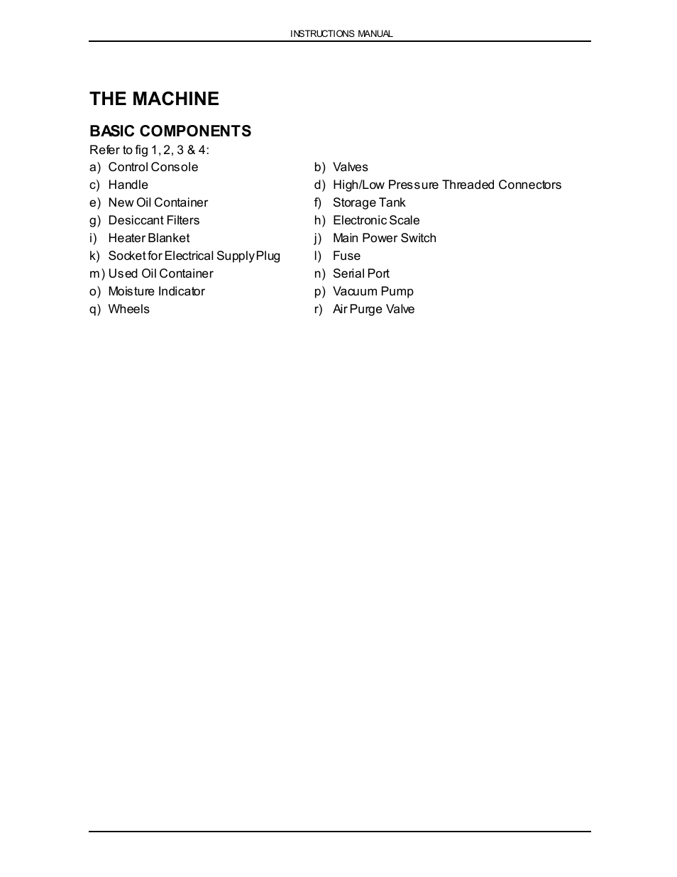 The machine, Basic components | Viper VR-6000 User Manual | Page 8 / 76