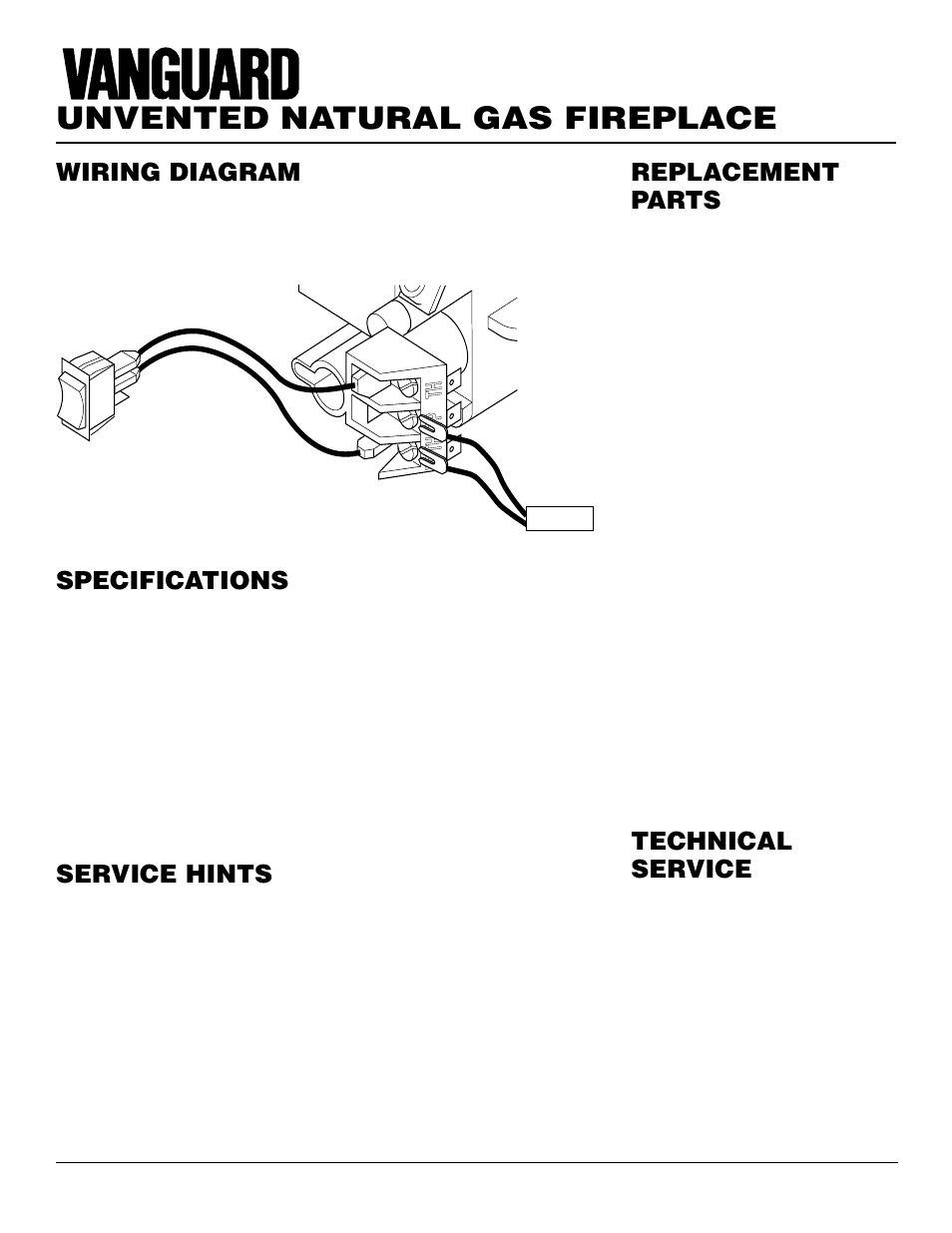 Unvented natural gas fireplace, Specifications, Technical service | Replacement parts, Service hints, Wiring diagram | Vanguard Heating VYGF33NRA User Manual | Page 20 / 28