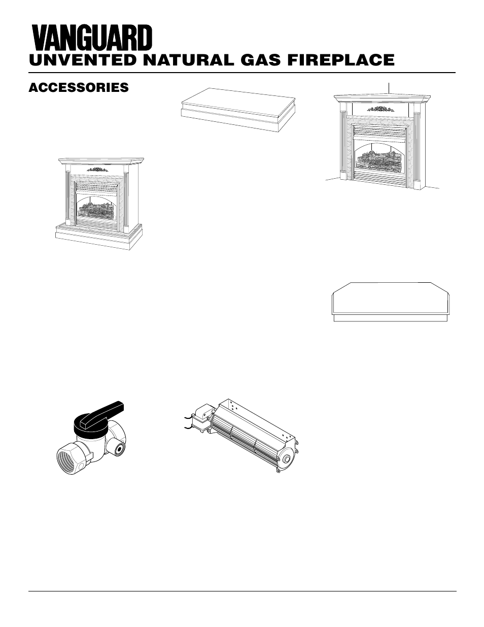 Unvented natural gas fireplace, Accessories, Corner mantel | Equipment shutoff valve - ga5010, Slim hearth base, Cabinet mantel, Hardwood hearth base, Corner hearth base | Vanguard Heating VYGF33NRA User Manual | Page 22 / 28