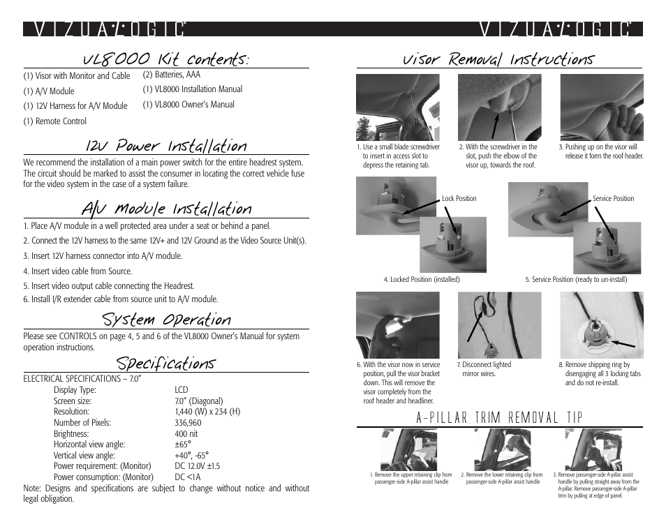 Vl8000 kit contents, 12v power installation, A v module installation | System operation, Specifications, Visor removal instructions, A-pillar trim removal tip | Vizualogic VL8000 Series User Manual | Page 2 / 2