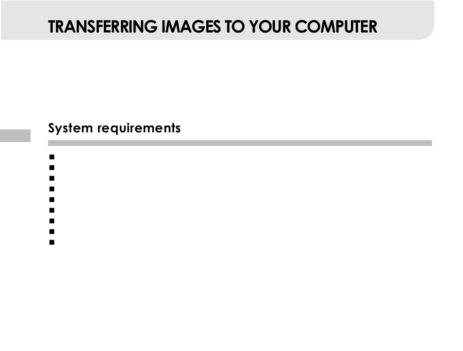 Your computer, System requirements, Transferring images to your computer | Vivitar 3665 User Manual | Page 47 / 60