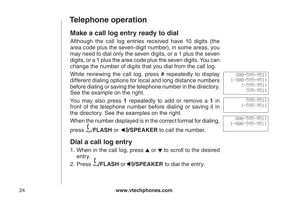 Make a call log entry ready to dial, Dial a call log entry, Telephone operation | VTech VT-DS6121 User Manual | Page 28 / 69