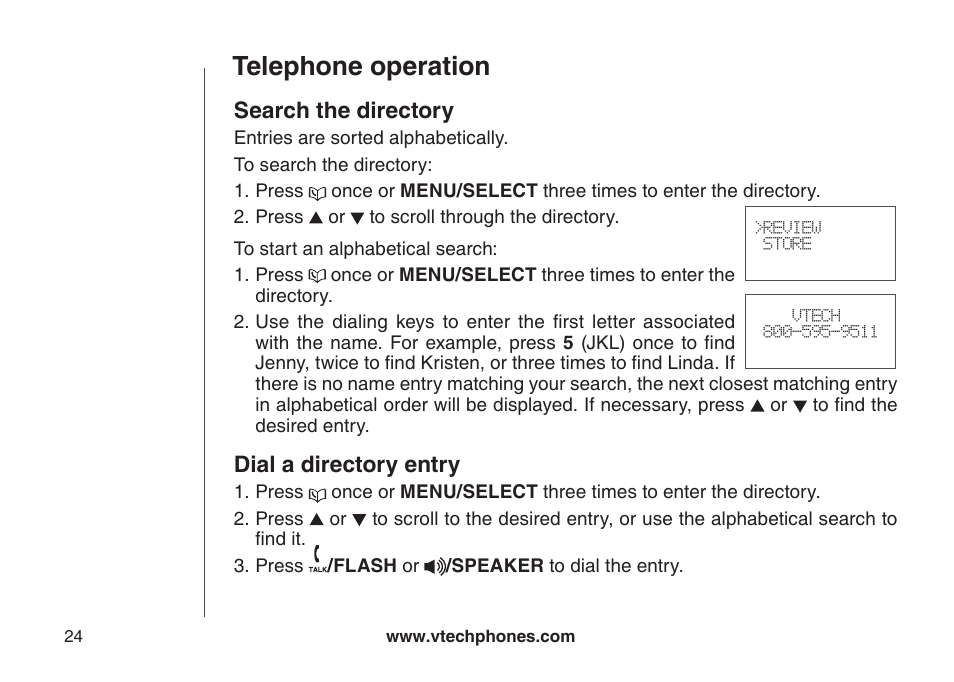 Search the directory dial a directory entry, Telephone operation, Search the directory | Dial a directory entry | VTech DS6111-2 User Manual | Page 28 / 62