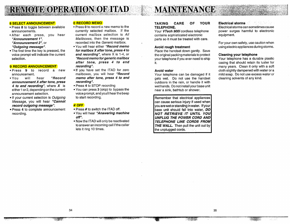 Remote operation of itad, 8 select announcement, 9 record announcement | 0 record memo, Maintenance, Taking care of your telephone, Avoid rough treatment, Avoid water, Electrical storms, Cleaning your telephone | VTech 900I User Manual | Page 19 / 24