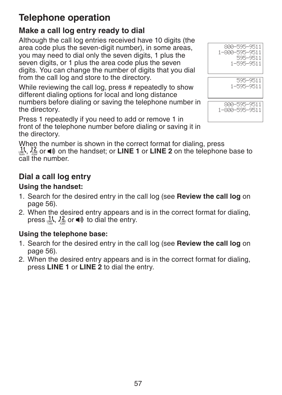 Telephone operation, Make a call log entry ready to dial, Dial a call log entry | VTech DECT6.0 DS6151 User Manual | Page 61 / 95