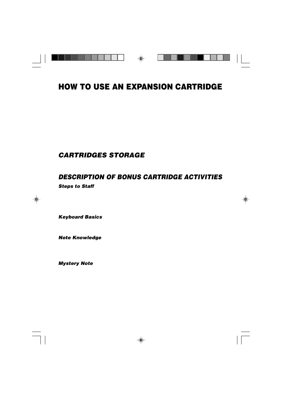 How to use an expansion cartridge, Cartridges storage, Description of bonus cartridge activities | Steps to staff, Keyboard basics, Note knowledge, Mystery note | VTech Computer Pal In Concert User Manual | Page 24 / 26