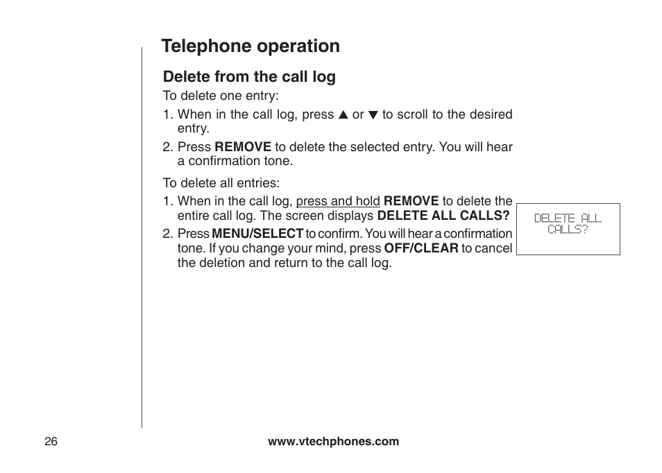 Save an entry to the directory, Delete from the directory, The call log | Telephone operation, Delete from the call log | VTech DS6121 User Manual | Page 30 / 69