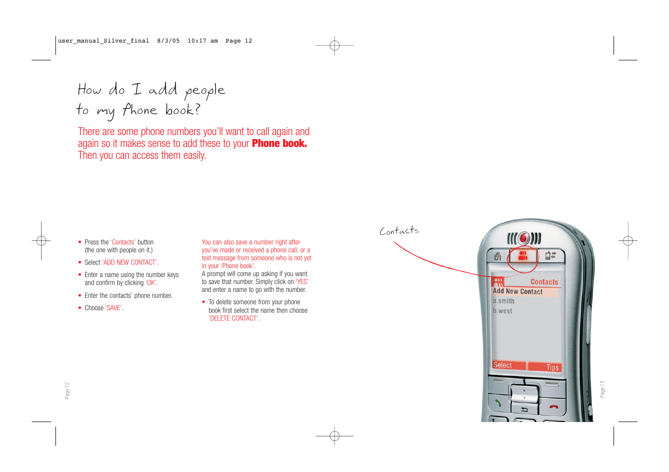 How do i add people to my phone book, Contacts | Vodafone SIMPLY VS1 User Manual | Page 8 / 22