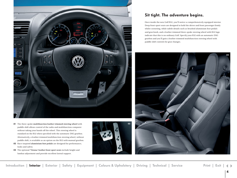 Interior, Sit tight. the adventure begins | Volkswagen R32 User Manual | Page 4 / 14