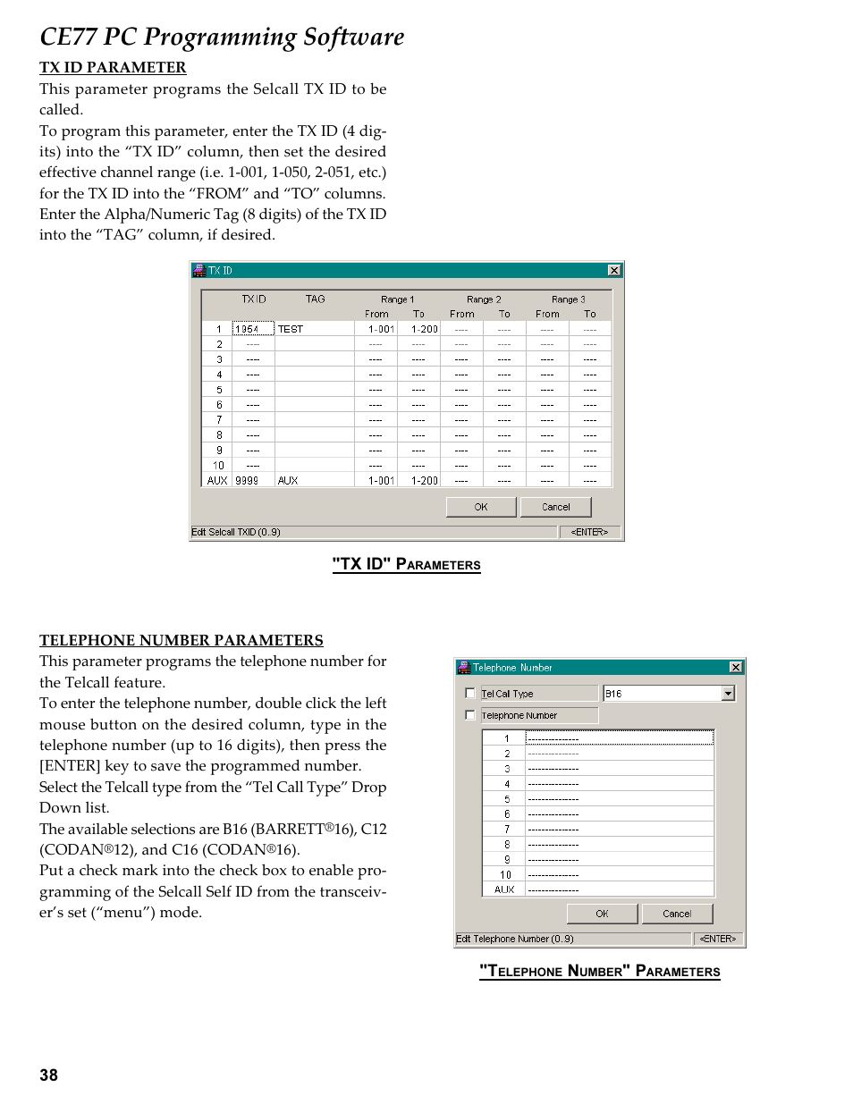 Tx id parameter, Telephone number parameters, Ce77 pc programming software | Vertex Standard TRANSCEIVER VX-1700 User Manual | Page 38 / 102