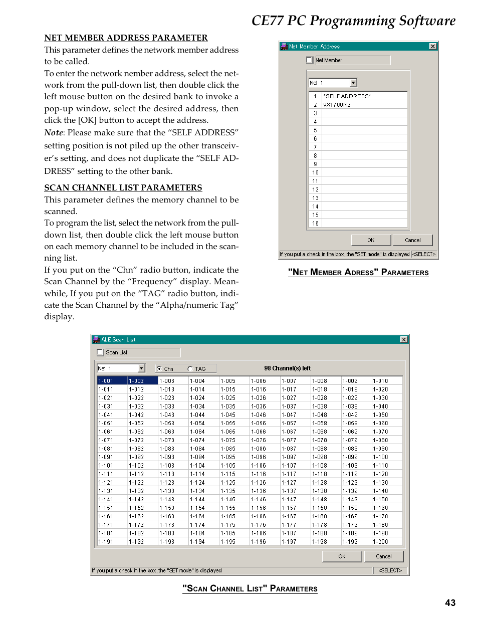 Net member address parameter, Scan channel list parameters, Ce77 pc programming software | Vertex Standard TRANSCEIVER VX-1700 User Manual | Page 43 / 102