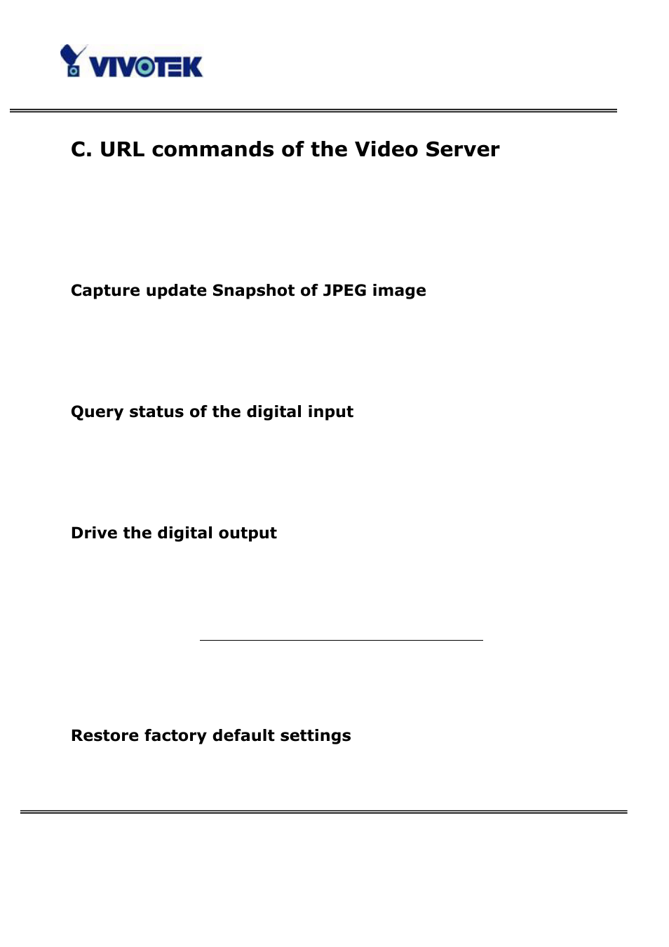 C. url commands of the video server, Capture update snapshot of jpeg image, Query status of the digital input | Drive the digital output, Restore factory default settings | Vivotek VS3100P User Manual | Page 56 / 69