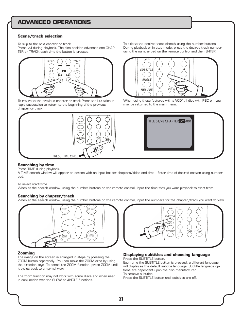 Advanced operations, Numeric keypad track selection, Scene/track selection | Zooming, Displaying subtitles and choosing language, Searching by time, Searching by chapter/track | VocoPro DVX-780K User Manual | Page 21 / 27