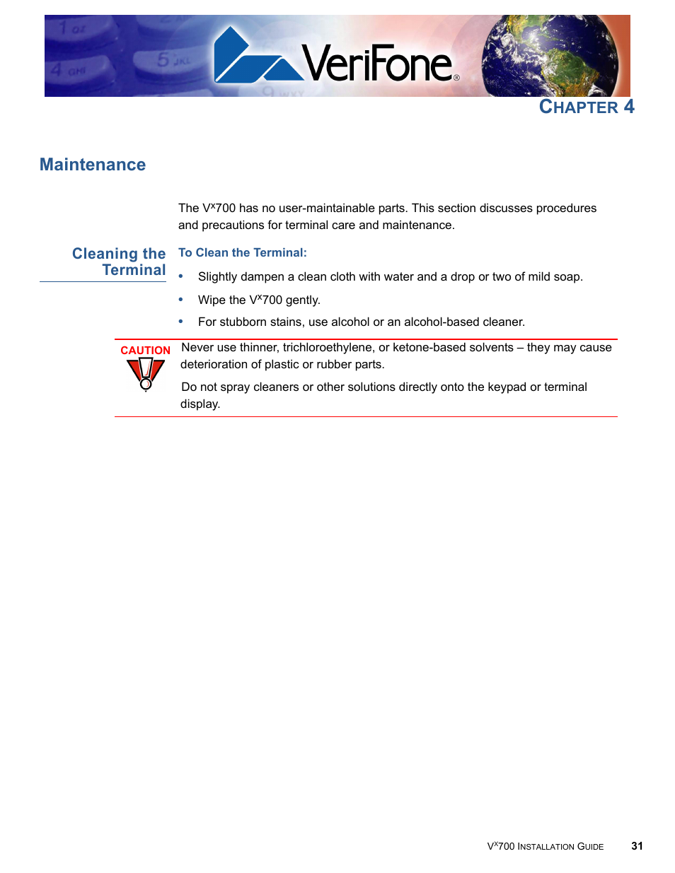 Maintenance, Cleaning the terminal, H a p t e r | Chapter 4, Hapter | VeriFone Vx700 User Manual | Page 31 / 40