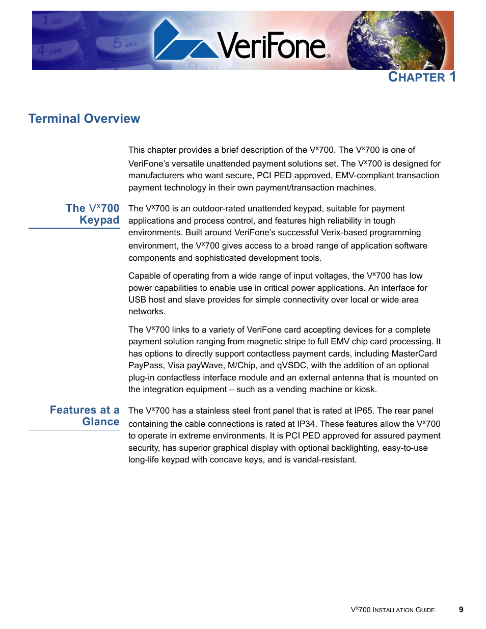 Terminal overview, The vx700 keypad, Features at a glance | H a p t e r, The v, 700 keypad, Chapter 1, Provides an o, Hapter | VeriFone Vx700 User Manual | Page 9 / 40