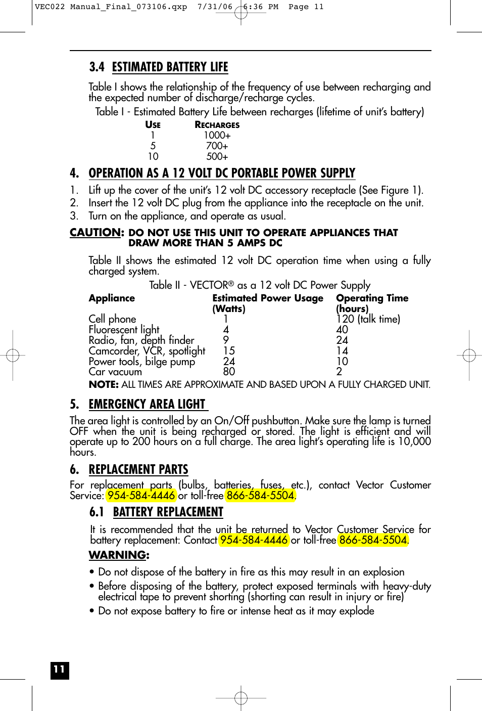 4 estimated battery life, Operation as a 12 volt dc portable power supply, Emergency area light | Replacement parts, 1 battery replacement | Vector VEC022 User Manual | Page 11 / 15