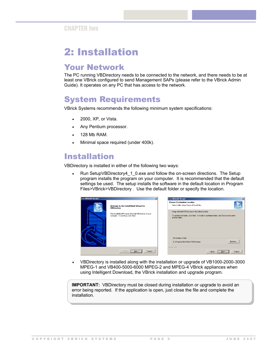 Installation, Your network, System requirements | Chapter two | VBrick Systems VB Directory System User Manual | Page 5 / 21