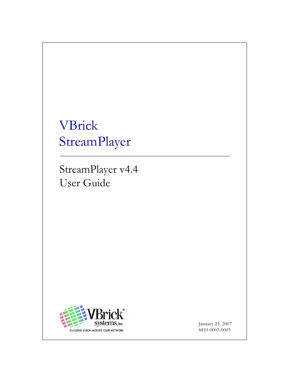VBrick Systems StreamPlayer v4.4 User Manual | 32 pages