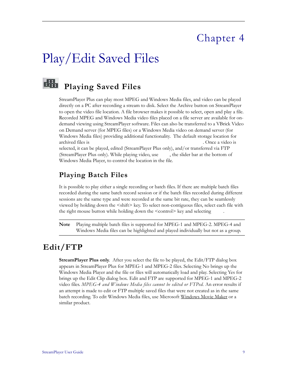 Play/edit saved files, Playing saved files, Playing batch files | Edit/ftp, Chapter 4 | VBrick Systems StreamPlayer v4.4 User Manual | Page 15 / 32